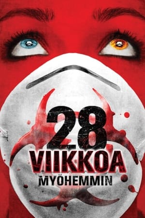 28 Viikkoa Myöhemmin (2007)