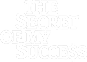 The Secret of My Success