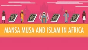 Crash Course World History Mansa Musa & Islam in Africa
