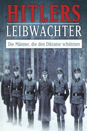 Image Hitlers Bodyguards – Die Sicherheit des Diktators