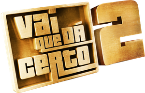 Vai Que Dá Certo 2 — Logos 1