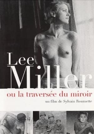 Lee Miller: Through the Mirror poster