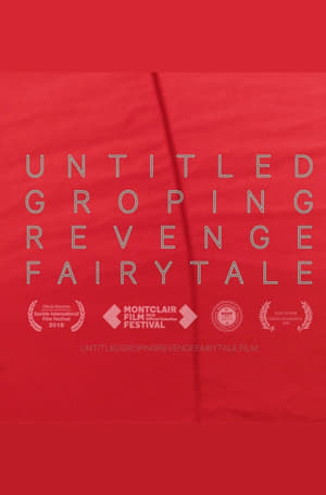 Poster Untitled Groping Revenge Fairytale 2018