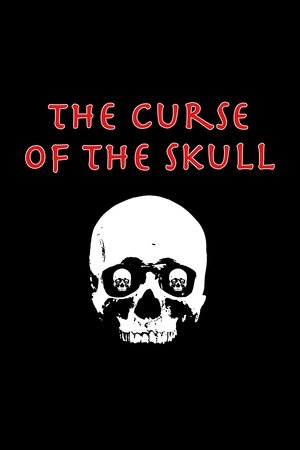 Affiche de The Curse of the Skull