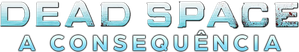 Dead Space: A Consequência — Logos 2