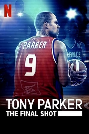 Poster Tony Parker: The Final Shot 2021