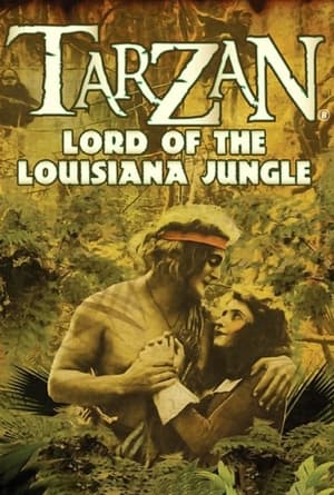 Tarzan: Lord of the Louisiana Jungle