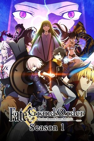 Fate/Grand Order Absolute Demonic Front: Babylonia: Season 1