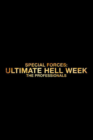 Special Forces: Ultimate Hell Week - The Professionals