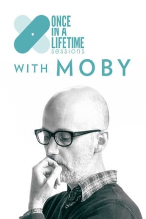 Poster Once in a Lifetime Sessions with Moby 2018