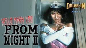 The Last Drive-in with Joe Bob Briggs Hello Mary Lou: Prom Night II