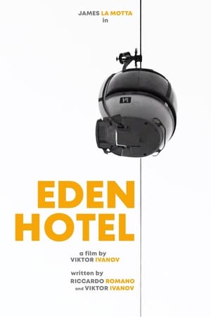 Eden Hotel film complet