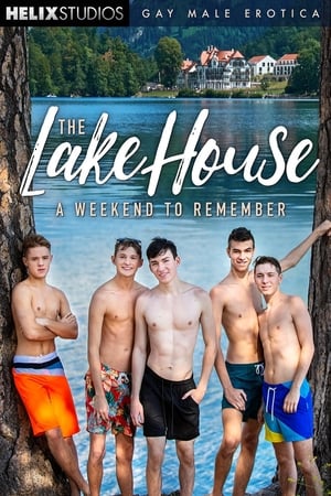 The Lake House: A Weekend to Remember