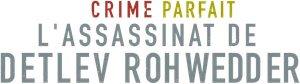 Detlev Rohwedder: Un crimen perfecto — Logos 2