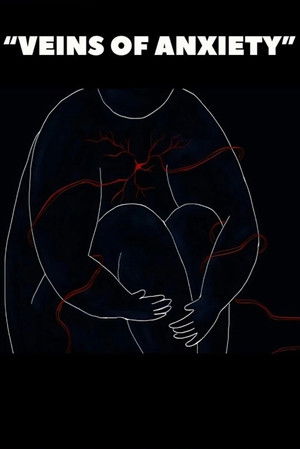 Veins of Anxiety
