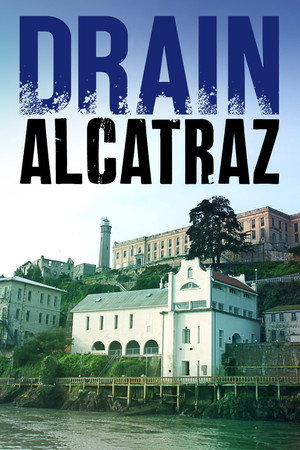 Drain Alcatraz 10