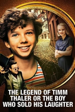 Poster The Legend of Timm Thaler: or The Boy Who Sold His Laughter (2017)