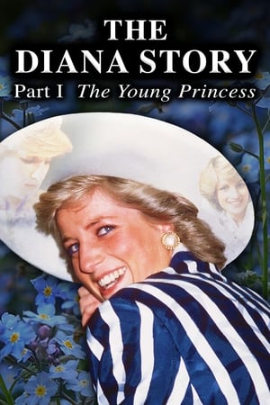 Poster The Diana Story: Part I: The Young Princess 2017