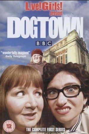 Live! Girls! Present Dogtown poster Live! Girls! Present Dogtown