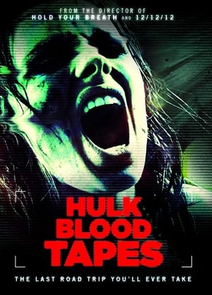 Poster Hulk Blood Tapes 2015