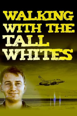Poster Walking with the Tall Whites (2020)