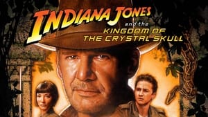 Indiana Jones and the Kingdom of the Crystal Skull (2008)