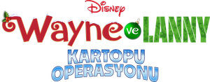 Wayne ve Lanny: Kartopu Operasyonu