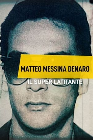 Poster Matteo Messina Denaro - Il Superlatitante (2021)