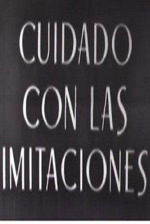 Cuidado con las imitaciones 3