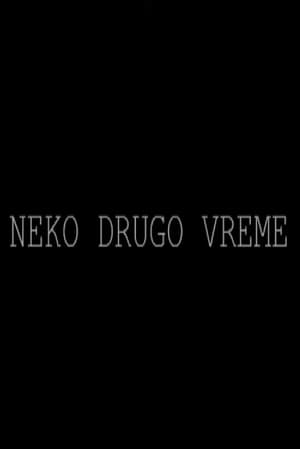 Neko drugo vreme