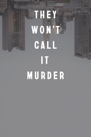 Poster They Won't Call It Murder (2021)