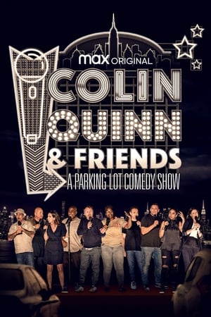 Poster Colin Quinn & Friends: A Parking Lot Comedy Show 2020