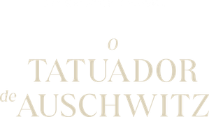 O Tatuador de Auschwitz