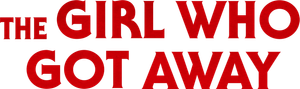The Girl Who Got Away