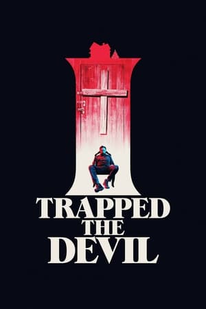 Assistir I Trapped the Devil Online Grátis