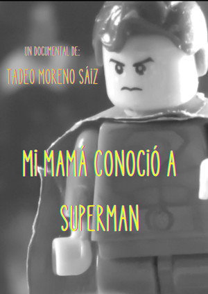 Mi mamá conoció a Superman 2