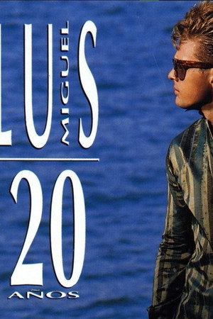 Luis Miguel: 20 Años 6