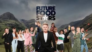 poster Gordon Ramsay's Future Food Stars