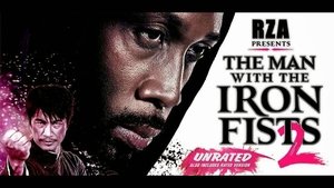 The Man with the Iron Fists 2 – Omul cu Pumni de Fier 2 (2015), film online subtitrat în Română