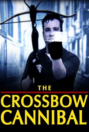 Image The Crossbow Cannibal