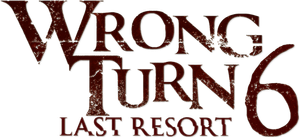 Wrong Turn 6: Last Resort