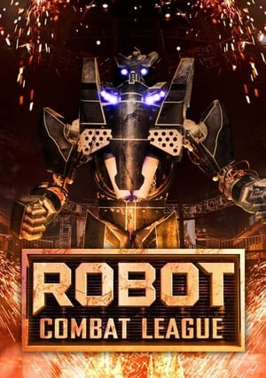 Poster Robot Combat League Season 1 Built Like a Champion 2013