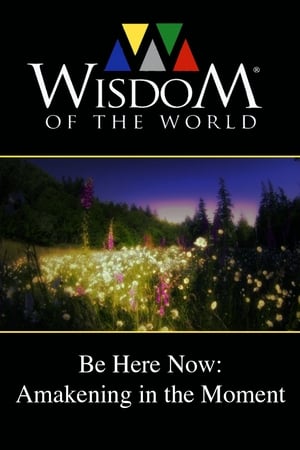 Image Be Here Now: Awakening In the Moment