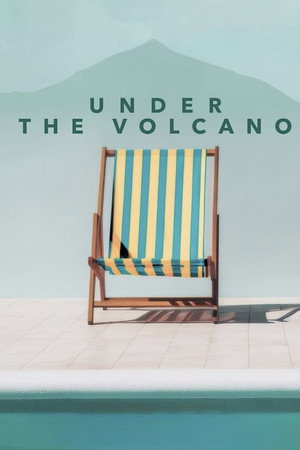 Under the Volcano 8
