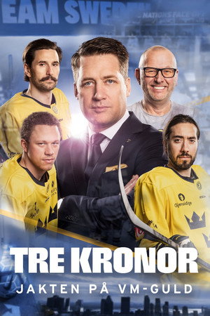 Tre Kronor - Jakten på VM-guld