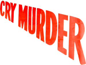 Cry Murder — Logos 1