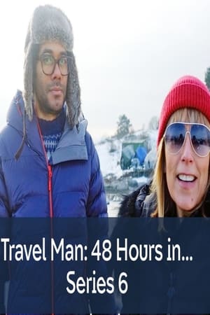 Travel Man: 48 Hours in...: Säsong 6