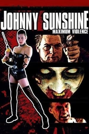 Poster Johnny Sunshine Maximum Violence 2008