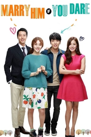 Poster Marry Him If You Dare Season 1 Episode 1 2013