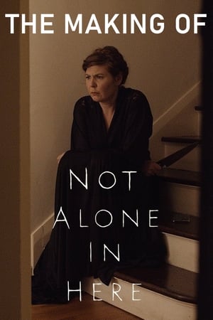 Poster The Making of Not Alone in Here (2020)